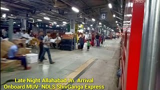 preview picture of video 'Grand Night Arrival At Allahabad Jn.: Onboard 'NER Pride' ShivGanga Express Led By WDP-4D!!'
