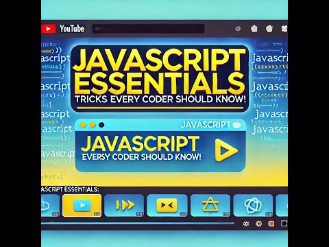 Javascript Essentials 17 Tricks Every Coder Should Know