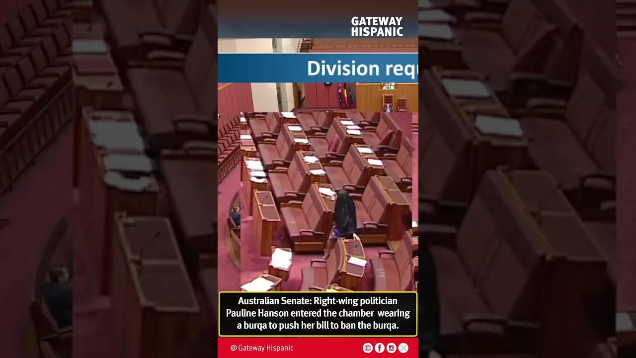 Australian Senate: Pauline Hanson entered the chamber wearing a burqa