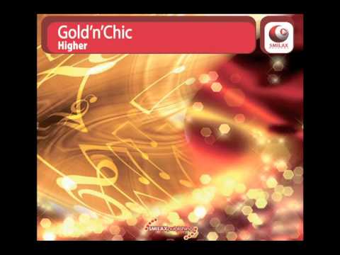 Higer (Original Mix) - Gold'n'Chic