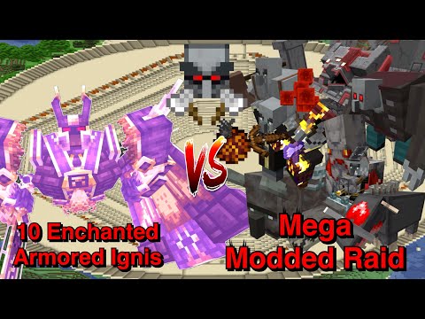 Minecraft |Mobs Battle| Alright.. I exaggerate a Little Bit |10 Ignis VS Mega Modded Raid