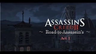 アサシンクリード2　アサシンへの道  Act 1［犬太＆ムアラ］