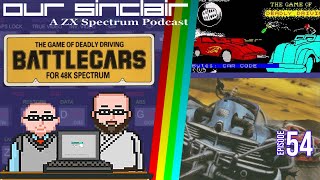 Battlecars is a 48k Destruction Derby! Our Sinclair: A ZX Spectrum Podcast 54