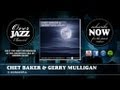 Chet Baker & Gerry Mulligan - 'S Wonderful (1952)