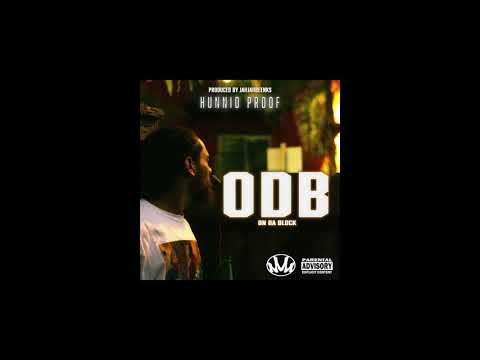 1Hunnid Proof - ON DA BLOCK (ODB) ft. Maddman Jun and Dey | Prod #jahjahbeenks