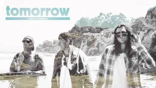 Radical Something - &quot;Tomorrow&quot; (Official Audio)