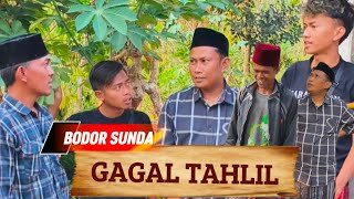 Download lagu Bodor sunda ' Gagal TAHLIL' mp3 Download lagu Bodor sunda ' Gagal TAHLIL' mp3