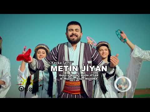 METİN JİYAN KEÇİKA SERTE