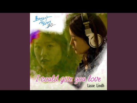 I Could Give You Love - Lasse Lindh
