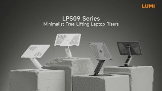 Minimalist Free-Lifting Laptop Risers | LPS09 Series | LUMI