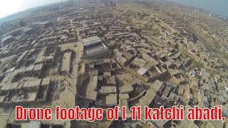Drone footage of I-11 katchi abadi, Islamabad now demolished