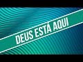 DEUS ESTÁ AQUI CORINHOS