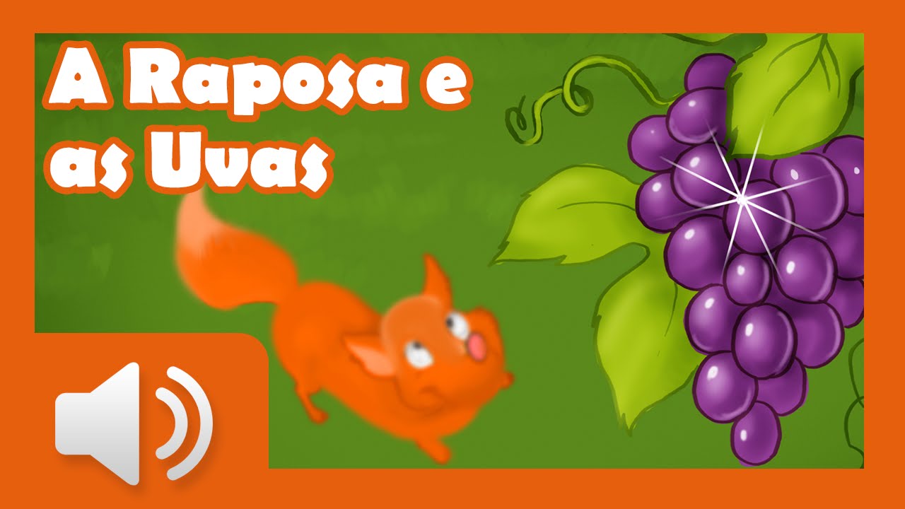 A Raposa e as Uvas - Histórias infantis em português