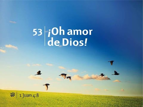 053 - Himnario Adventista -  Oh Amor De Dios