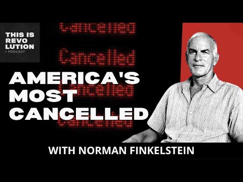 America's Most Cancelled, with Norman G. Finkelstein
