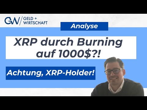 Achtung, XRP-Holder! XRP durch Burning auf 1000$?!