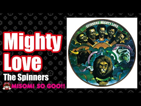 The Spinners - Mighty Love (1974)