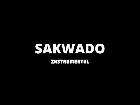 SAKWADO -  OFFICIAL INSTRUMENTAL (COMPOSEDPROD X GKIPA)