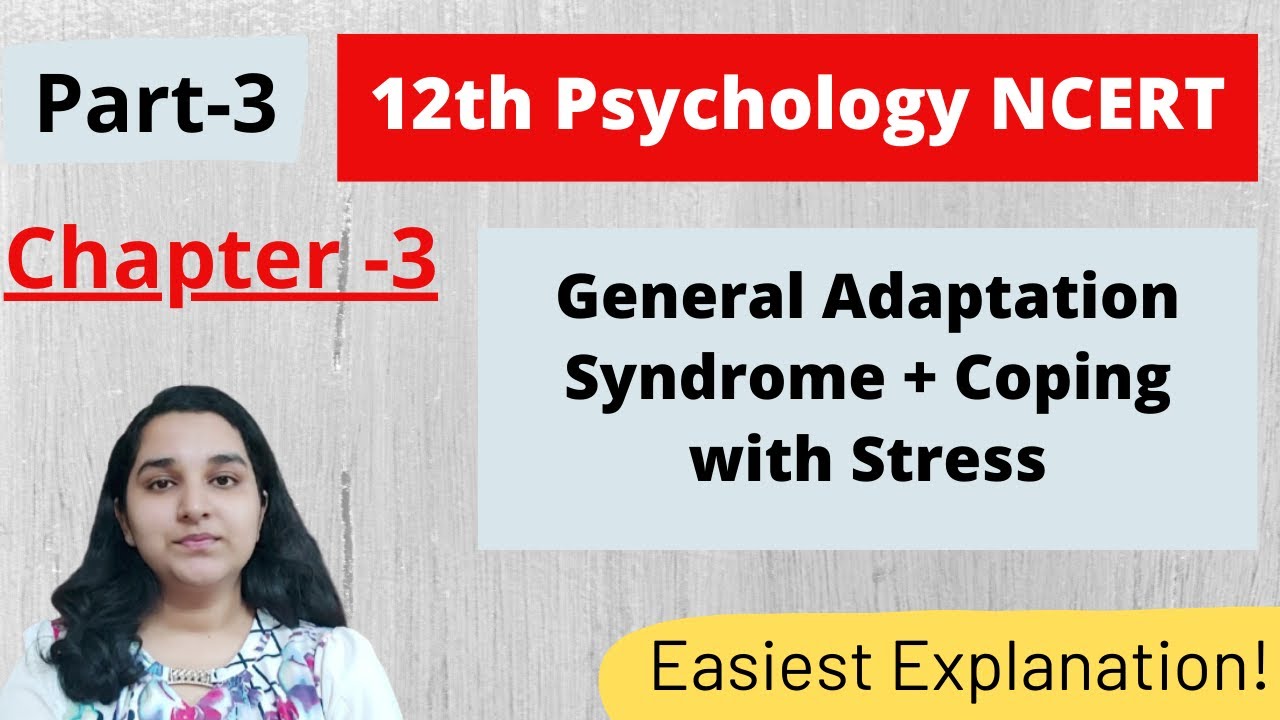 General Adaptation Syndrome 12th NCERT Chapter 3| Part 3| Psychology| Mind Review