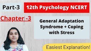 General Adaptation Syndrome 12th NCERT Chapter 3| Part 3| Psychology| Mind Review