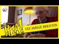 HEA! 103 jarige breister