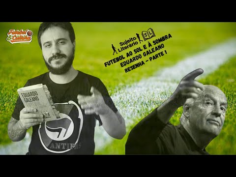 Futebol ao Sol e  Sombra (resenha - parte 1), especial para o Futebol e Cultura da RdioCom