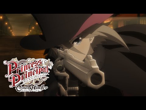 Princess Principal Crown Handler 4 Trailer [English Subtitle]