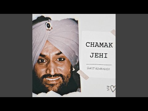 Chamak Jehi (Surjit Bindrakhia) Remix