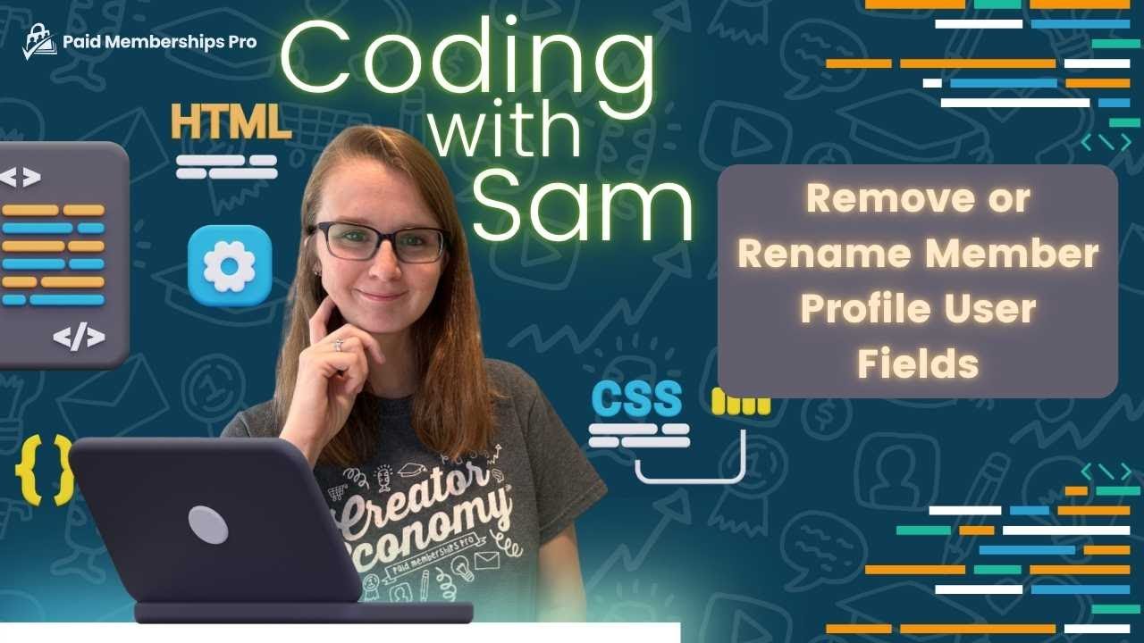 Coding with Sam: Remove or Rename User Fields on the Member Profile Edit Page