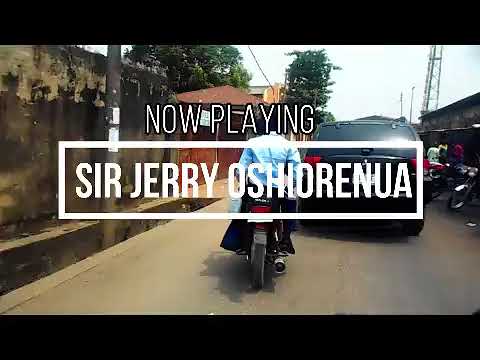 Etsako Guy - Sir Jerry Oshiorenua - Ichiosime