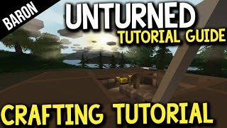 Unturned Crafting Guide - Crafting Recipes - Baron's Survival Guide Part 1