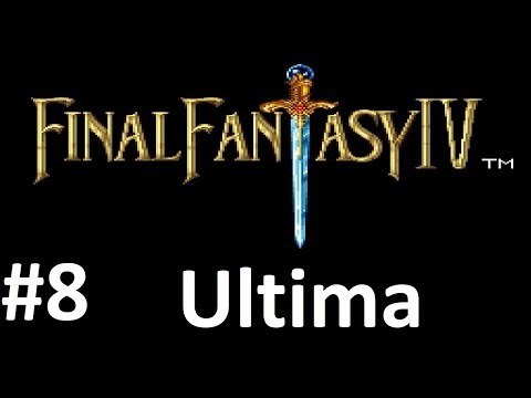 Let's Play Final Fantasy IV: Ultima #8 - Road to Redemption