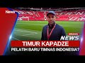 BREAKING NEWS Timur Kapadze Pelatih Baru Timnas Indonesia 21 11