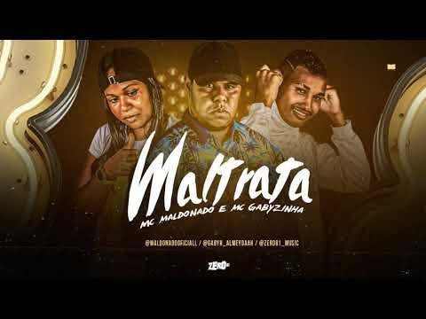 MC MALDONADO E GABYZINHA - MALTRATA