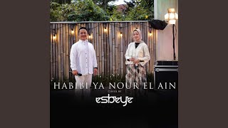 Download lagu Habibi Ya Nour El Ain mp3 Download lagu Habibi Ya Nour El Ain mp3