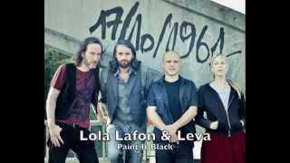 ☞ Lola Lafon & Leva ☆ Paint It Black (Jagger/Richards)