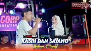 Download lagu KASIH & SAYANG - WAHYU & DEWI KARTIKA || ULTAH CEO CAH BAGUS mp3