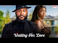 WAITING FOR LOVE BOLAJI OGUNMOLA BLOSSOM CHUKWUJEKWU Nigerian Movie