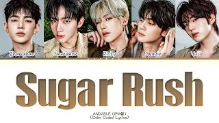 Download lagu AND2BLE Sugar Rush Lyrics (Color Coded Lyrics) mp3