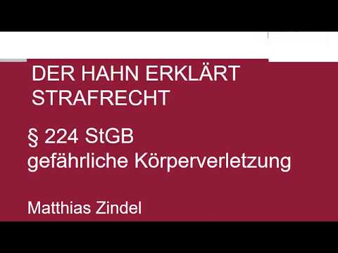 Der Hahn erklärt Strafrecht - § 224 StGB gefKV
