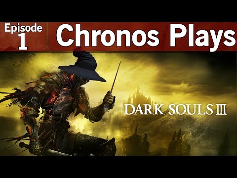 Dark Souls III Episode #1 - Sorcerer Playthrough [Let's Play, Playthrough, Twitch VOD]