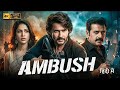 AMBUSH Mahesh Babu Ravi Kishan New 2026 Released Hindi Action Thriller Movie Full HD
