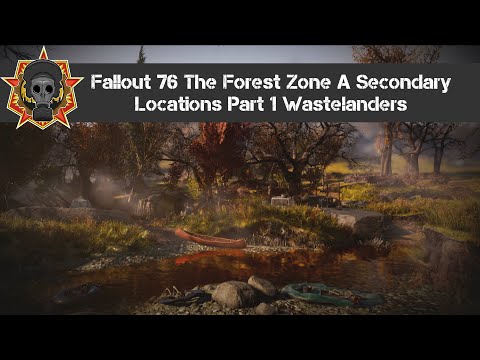 Fallout 76 The Forest Zone A Secondary Locations Part 1 Wastelanders