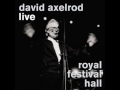 David Axelrod - The Sick Rose (Live at The Royal Festival Hall)