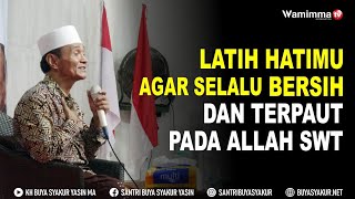 Download lagu Latih Hatimu Agar Selalu Bersih Dan Terpaut Pada Allah SWT - Buya Syakur mp3 Download lagu Latih Hatimu Agar Selalu Bersih Dan Terpaut Pada Allah SWT - Buya Syakur mp3