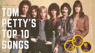 Tom Petty's Top 10 Songs