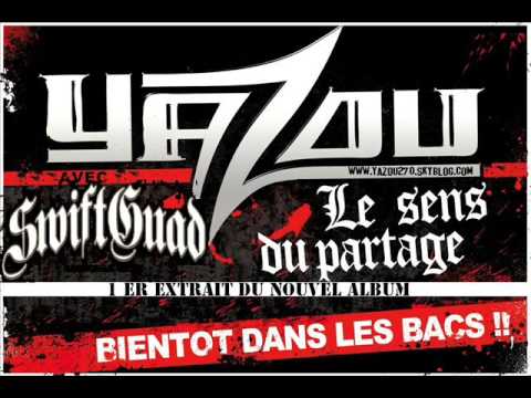 Yazou feat Swift Guad - Le sens du partage