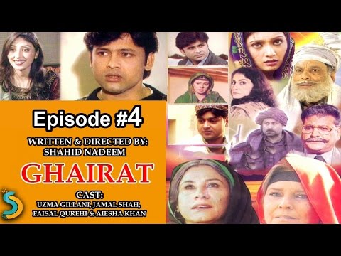 Ajoka Production, Shahid Nadeem Ft. Jamal Shah - Ghairat Drama Serial | Episode#4