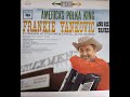 Frankie Yankovic - America's Polka King, Live at Stockmens Hotel. B-side CS8538 Cleaned and 192Kbps - Michelle Asjes Frankie Yankovic - America's Polka King, Live at Stockmens Hotel. B-side CS8538 Cleaned and 192Kbps