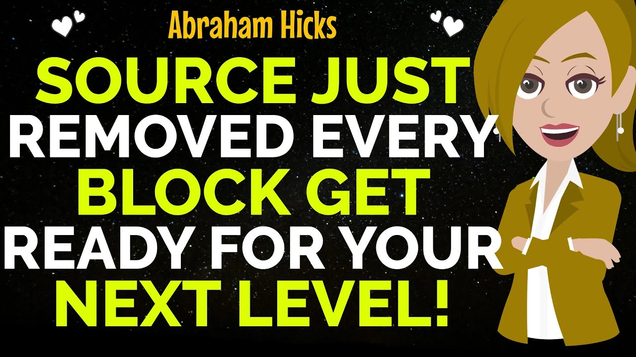 Source Just Removed Every Block ! Get Ready For Your Next Level!✨✅Abraham Hicks 2025